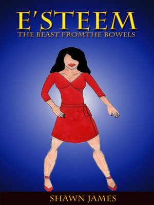 cover image of E'steem: the Beast From the Bowels